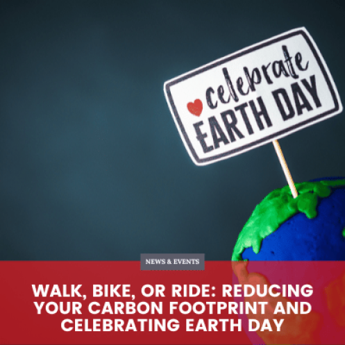 Walk, Bike, or Ride: Reducing Your Carbon Footprint and Celebrating Earth Day